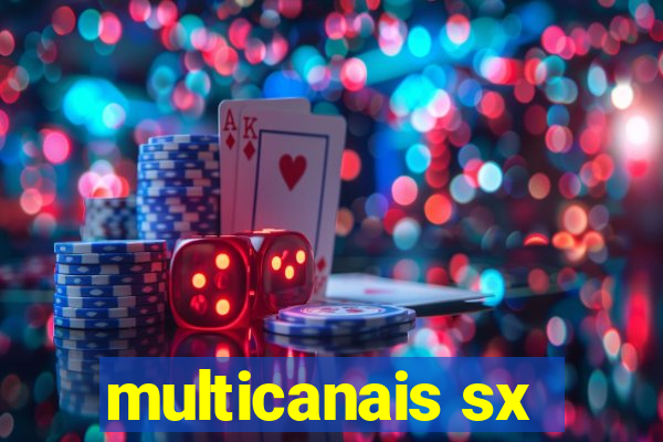 multicanais sx